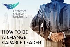 Change-Capable Leadership: Insights from the top