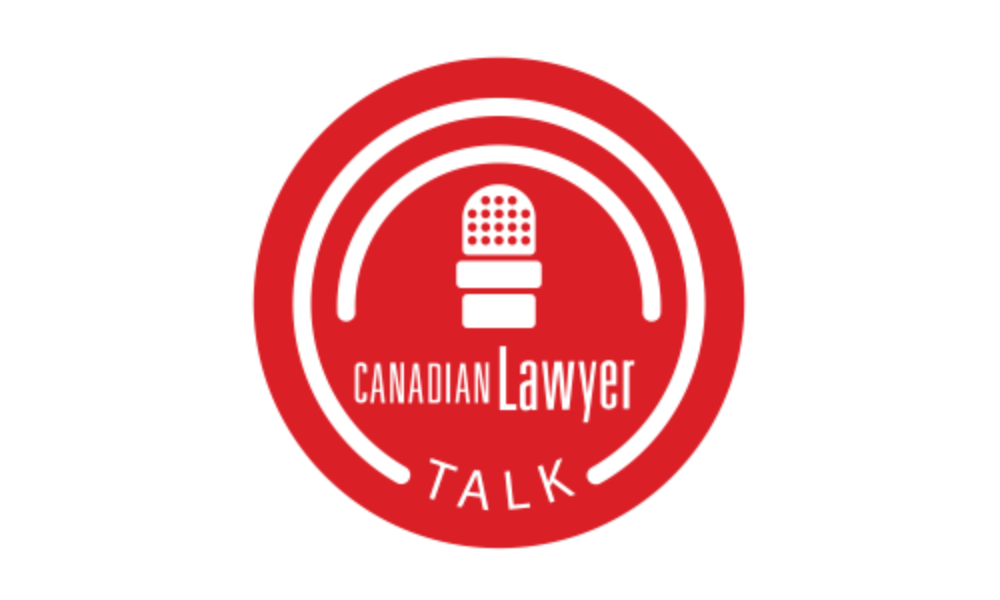 Subscribe to CL Talk, the new legal podcast by Canadian Lawyer