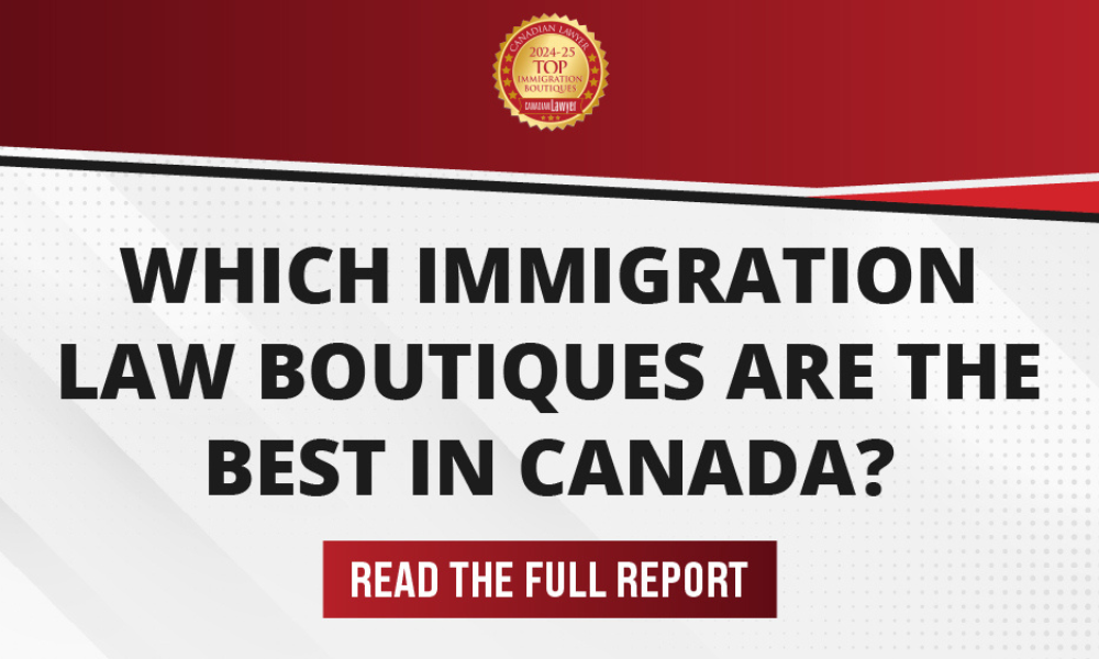 Advocating for tomorrow's Canadians: Meet 2024's Top Immigration Law Boutiques