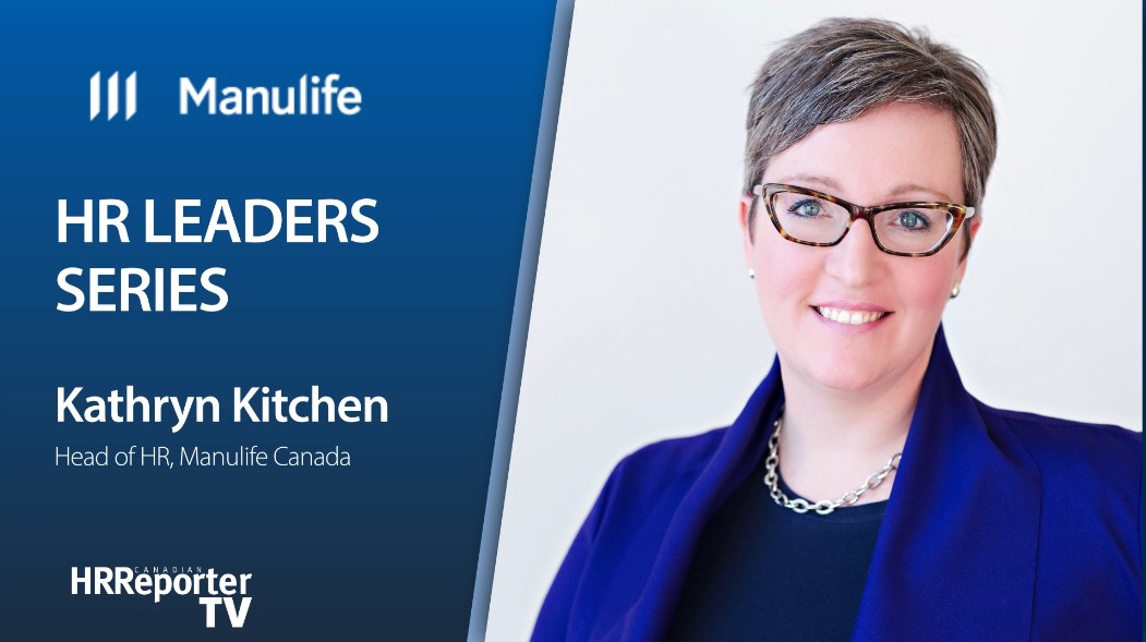 HR Leaders: Kathryn Kitchen of Manulife