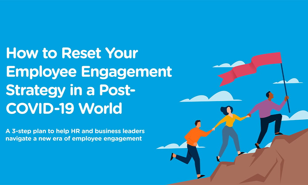 Free Whitepaper: How to Reset Your Employee Engagement Strategy in a Post-COVID-19 World