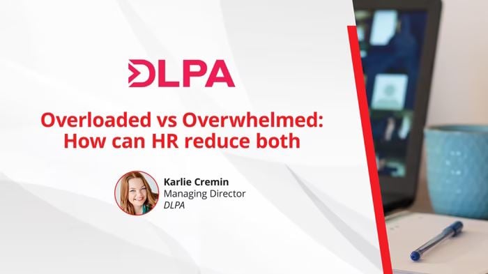 Overloaded vs Overwhelmed: How can HR reduce both