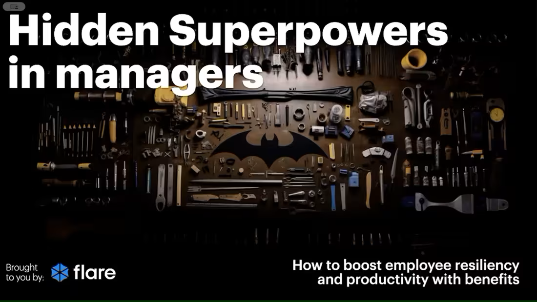 Hidden Superpowers in Managers: How to Boost Employee Resiliency and Productivity With Benefits