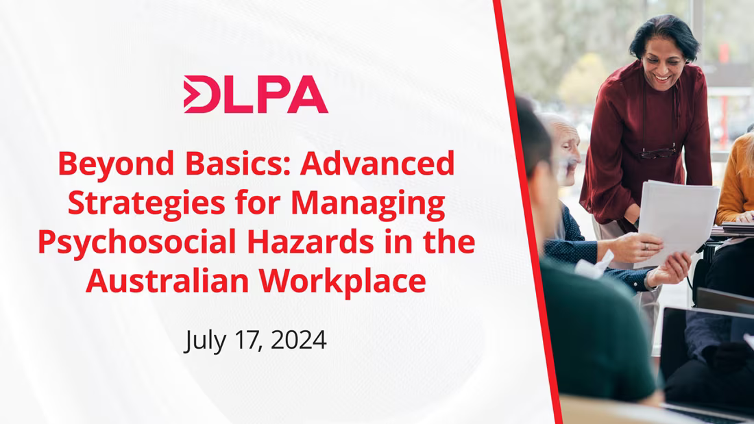 Beyond Basics: Advanced Strategies for Managing Psychosocial Hazards in the Australian Workplace
