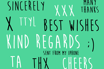 Lighter Side: the weird and wonderful ways to sign off