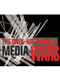 The Onex Air-Canada Media Wars