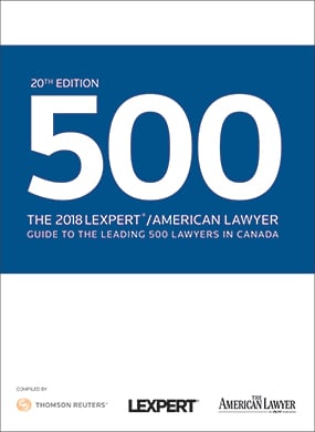 Lexpert®/American Lawyer publish 2018 Guide to the Leading 500 Lawyers in Canada