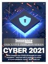 Executive Insight Report: Cyber Insurance 2021
