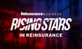 Be recognised as a Rising Star in reinsurance