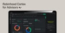 Robinhood brings AI-powered Cortex to RIAs on TradePMR