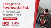 Change and Psychosocial Risk: A Practical Guide to Getting it Right