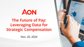 The Future of Pay: Leveraging Data for Strategic Compensation