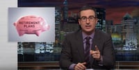 John Oliver lambasts U.S. retirement savings system, supports DOL fiduciary rule