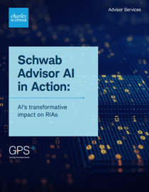 Schwab Advisor AI in Action: AI's transformative impact on RIAs 