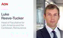 Aon appoints Reeve-Tucker to lead facultative reinsurance in Latin America