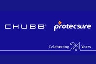 Chubb and Protecsure – 21 years of partnership