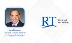 Greg Provenzo to lead RT Binding Authority's London Markets and delegated authority business