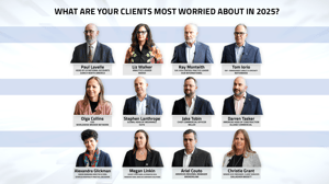 What are your clients most worried about in 2025?