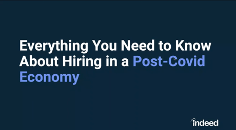 Everything you need to know about hiring in a post-COVID economy