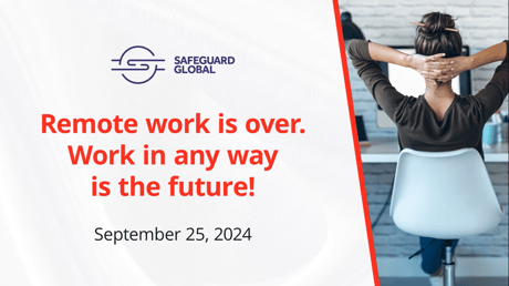 Remote work is over. Work in any way is the future!