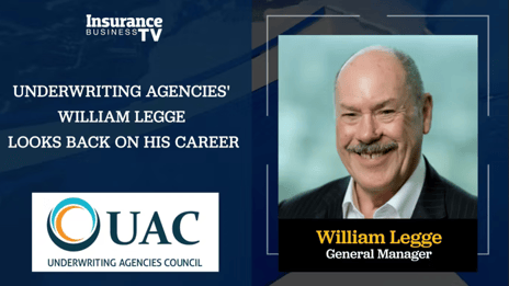 Underwriting Agencies' William Legge looks back on his career