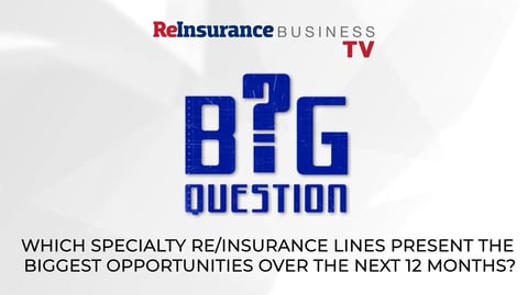 Which specialty reinsurance lines present the biggest opportunity?