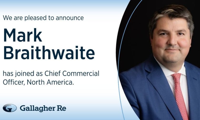 Gallagher Re appoints Mark Braithwaite as North America CCO