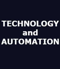 TECHNOLOGY AND AUTOMATION