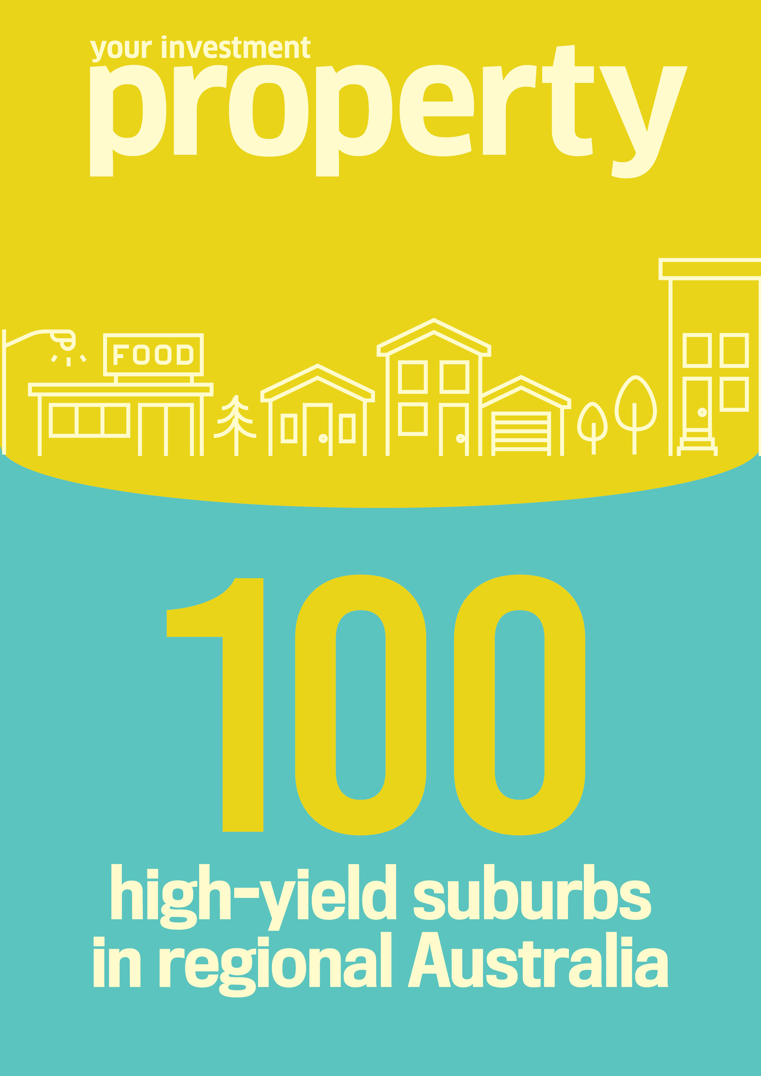 YIP 100 high-yield suburbs in regional Australia