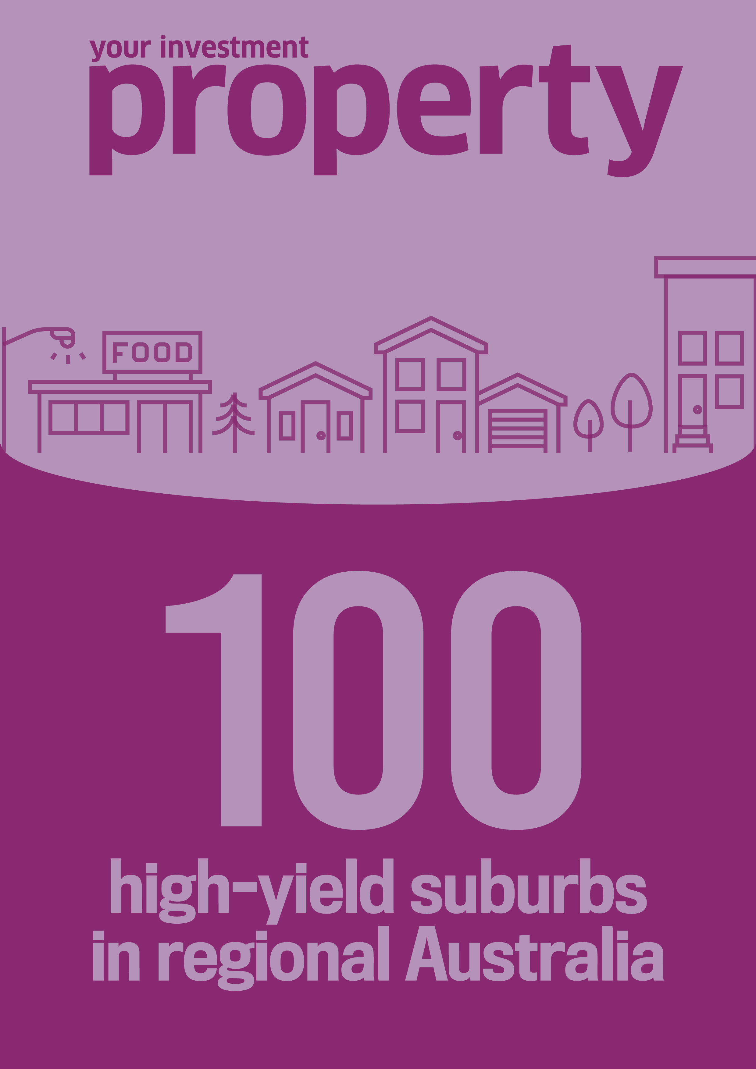 YIP 100 high-yield suburbs in regional Australia