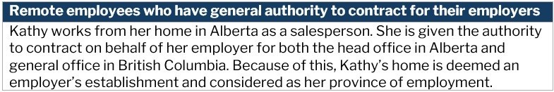 Province of employment – remote employees with general authority to contract for their employers example 