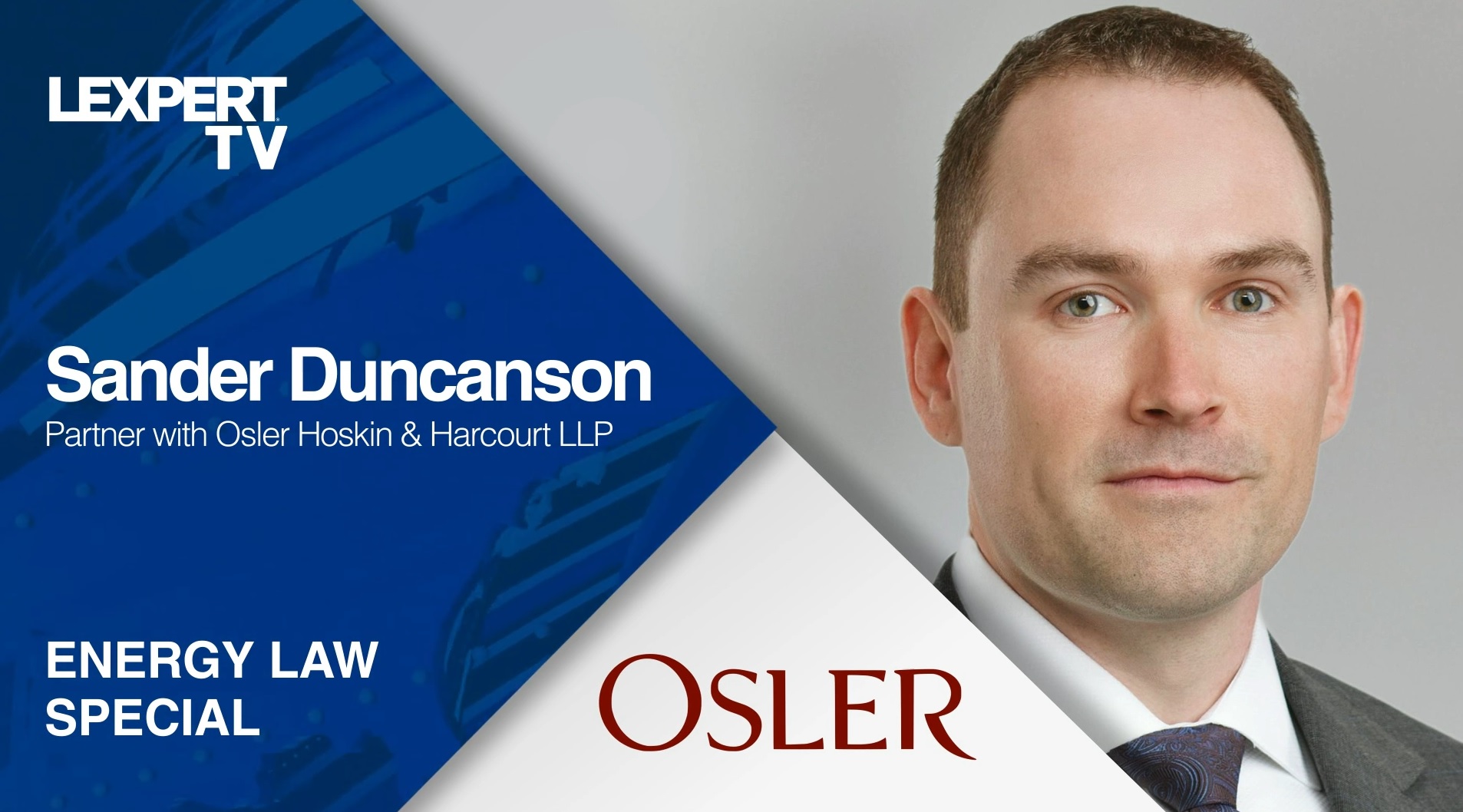 Sander Duncanson, Partner at Osler, speaks about Energy Law