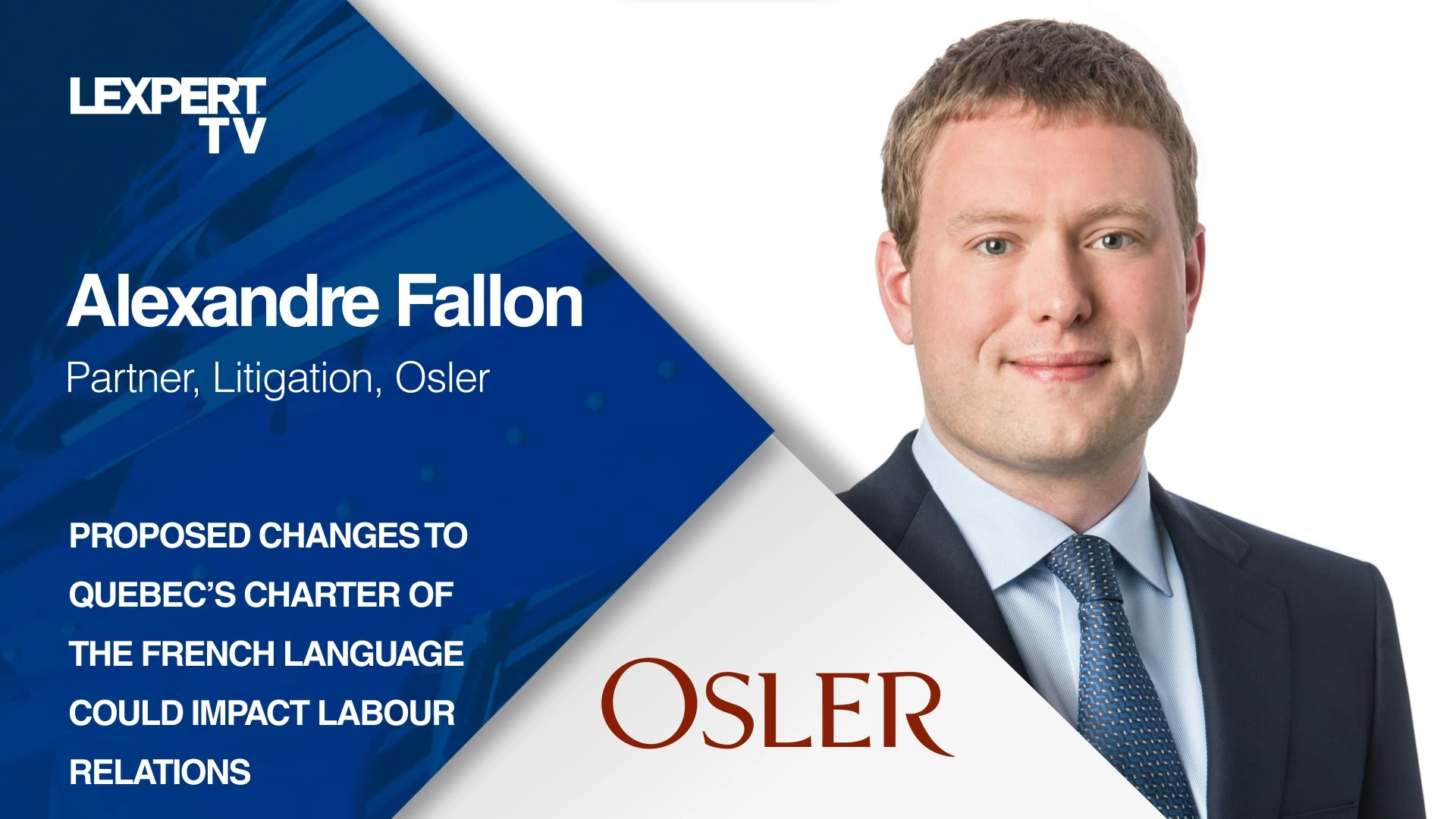 Alexandre Fallon at Osler on proposed changes to Quebec's Charter of the French Language