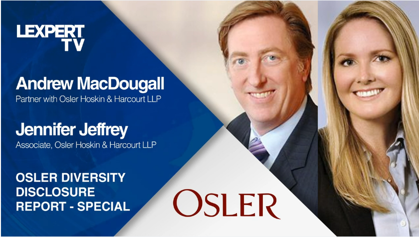 Andrew MacDougall and Jennifer Jeffrey at Osler speak about their Diversity Disclosure Report