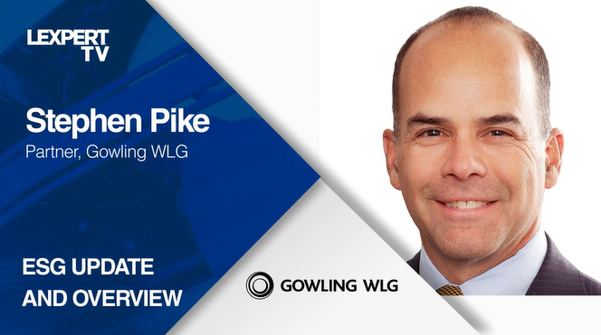 Stephen Pike at Gowling WLG Canada speaks about ESG and the boardroom