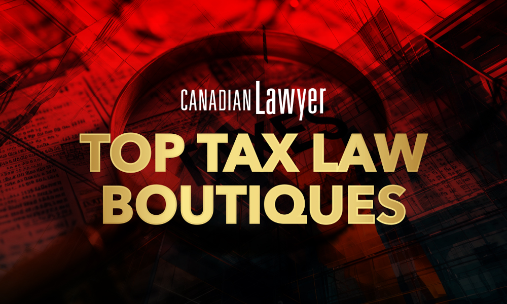 Canadian Lawyer Opens Nominations for Top Tax Law Boutiques 2027-28