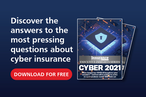 Executive Insight Report: Cyber Insurance 2021