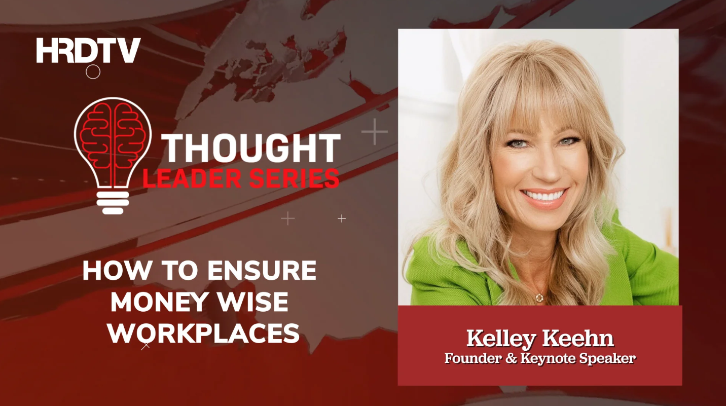 Thought Leader: Kelley Keehn Of Money Wise Workplaces | HRD Asia