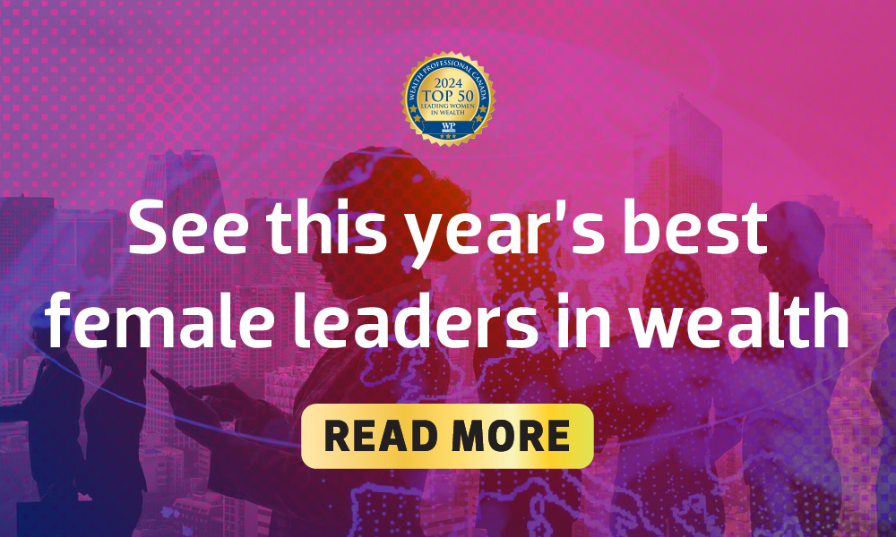 Presenting Canada's Top 50 Leading Women in Wealth | Wealth Professional