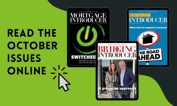 Over October Issue Read our October issues online | Mortgage Introducer